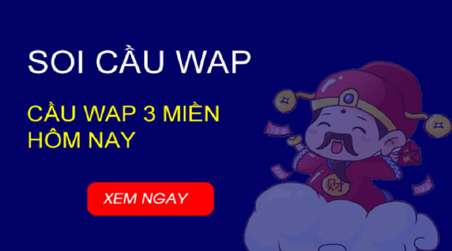 Soi cầu wap 3 miền Bắc – Trung – Nam nhanh chóng nhất