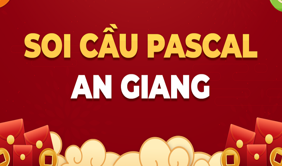 Soi cầu XSAG - Dự đoán xổ số An Giang theo công thức Pascale 