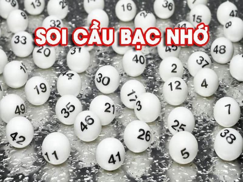 Cách soi cầu bạc nhớ hiệu quả