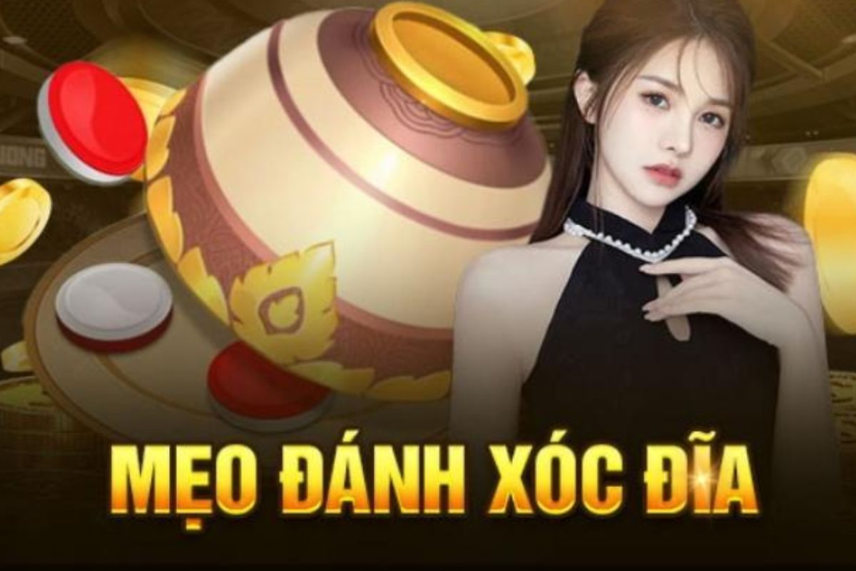 bí quyết chơi xóc đĩa đổi thưởng thắng đậm